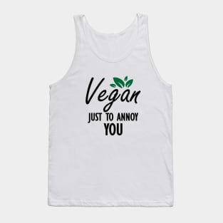 Vegan Just to annoy you Tank Top